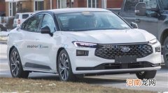 或1月亮相国内 福特全新一代蒙迪欧曝光优质