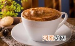 喝卡布奇诺有什么好处优质