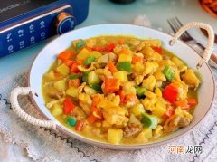 家常咖喱鸡肉土豆详细制作流程 咖喱鸡肉土豆的做法步骤